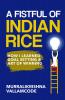 A Fistful of Indian Rice