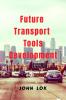 Future Transport Tools Development