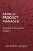 Being a Product Manager : Attitude & Sentiment Matters