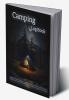 Camping Log Book : Making Memories on Camping & Hiking with Amazing Planner for Enthusiasts | A Camping Notebook for Nature Lovers and Relaxation Moments | Perfect as a Gift !