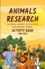 Animals Research : Science Research Activity Book for Kids Gift Pages 70 Jumbo Size