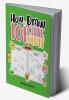 How to Draw 101 Cute Stuff for Kids: Easy Simple and Fun Step-by-Step Pages with Illustrations for Children Girls and Boys to Practice Drawing