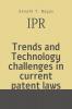 Trends and Technology challenges in current patent laws