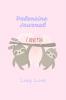 Valentine Journal : Lazy Love