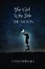 The Girl Who Stole The Moon