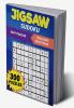 Jigsaw Sudoku : Discover the Excitement of Jigsaw Sudoku: 300 Irregularly Shaped Number Puzzles to Solve