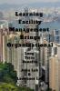 Learning Facility Management Brings Organizational: Long Term Benefits