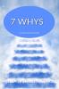 7 Whys: A path to find yourself.