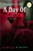 A Day of Love / अ डे ऑफ लव : valentine's day