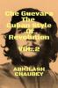 Che Guevara The Cuban Style of Revolution Vol. 2