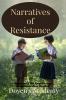 Narratives of Resistance : Prescribed topics for University of Kerala Semester 2 BA English and Communicative English