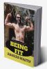 BEING FIT