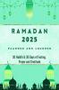 Ramadan 2023 Logbook and Planner: 30 Hadith & 30 Days of Fasting Prayer and Gratitude Seek The Blessings of Ramadan With A Perfect Planner and Logbook