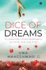 Dice of Dreams : A Collection of Stories/Dreams to Think Link and Sink!