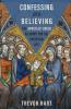 Confessing and Believing