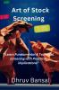 Art of stock screening : Fundamental and technical screening