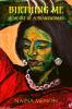 Birthing Me: Memoirs of a Transwoman