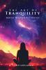 The Art Of Tranquility : Mental Health & Psychology