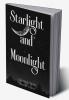 Starlight and Moonlight