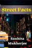 Street Facts : A Thriller Illuminating Darker Mysterious Sides of Streets