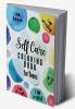 Self Care Coloring Book for Teens : Inspirational and Motivational Quotes to Build Self-Confidence