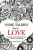 SOME TALKIES WITH MY LOVE