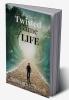 Twisted Game of Life : Life and Beyond