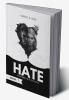HATE : An'other' Way to Love