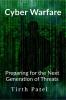 Cyber Warfare: Preparing for the Next Generation of Threats