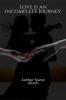 LOVE IS AN INCOMPLETE JOURNEY : (Chapter I)