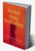 Herbal Drug Technology : From Plant to Medicine