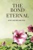 The Bond Eternal : love nature and you