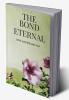 The Bond Eternal : love nature and you