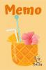 Memo: Memo Notebook With Pineapple Fruit Juice Cocktail Drink For Kids - Multiple-Use Small Notebook (Thoughts Memories Gratitude Daily notes) - Large 6" x 9"