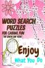 Word Search Puzzles for Casual Fun : Mindful Word Searches for Stress Relief and Relaxation