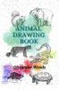 Animal Drawing Book for Kids