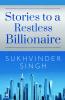 Stories to a Restless Billionaire