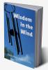 Wisdom in the Wind