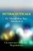 NUTRACEUTICALS: Occurrence Benefits and Regulations