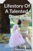 A Talented Dancer's Life Story Part 1