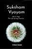 Suksham Vyayam: Micro Yoga :The Life Saving Practice