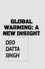 Global Warming: A New Insight