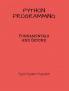Python Programming : The Fundamentals and Beyond