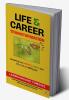 Life and Career Transformation : Mastering Your Mindset Habits and Skills for a Fulfilling Life