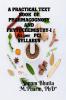 A PRACTICAL TEXT BOOK  OF  PHARMACOGNOSY AND PHYTOCHEMISTRY-I