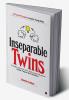 Inseparable Twins : 12 Paired Principles to Inspire Young Minds