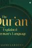 The Qur'an Explained in Layman's Language