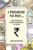 I Promise to Pay…: The Story of Paper Currency in India