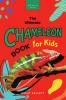 The Ultimate Chameleon Book for Kids