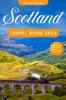 Scotland Travel Guide 2023